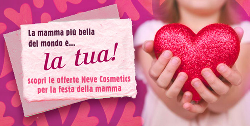 Neve Cosmetics Kit festa mamma