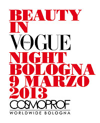 Beauty in Vogue Night e Cosmoprof il 9 marzo 2013